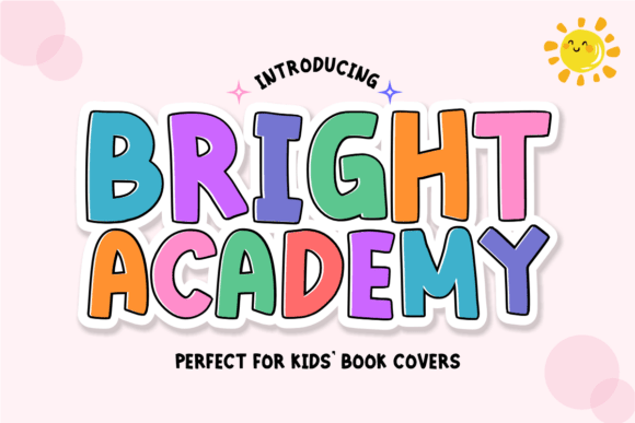 Bright Academy: A Playful Display Font That Lifts Your Brand