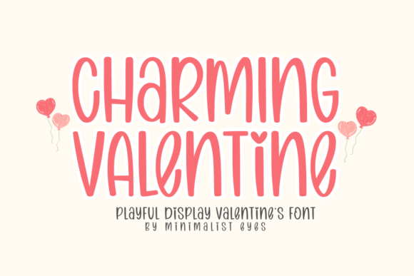 Charming Valentine: A Friendly Display Font for Warm Digital Moments