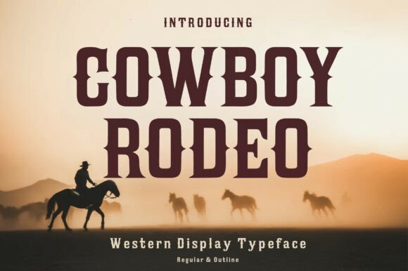 Cowboy Rodeo: A Bold Western Display Typeface That Delivers
