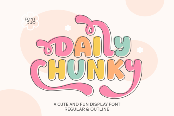 Daily Chunky: A Display Font That Feels Like Sunshine on Paper