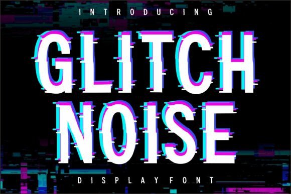 Glitch Noise: A Display Font That Sparks Digital Atmosphere