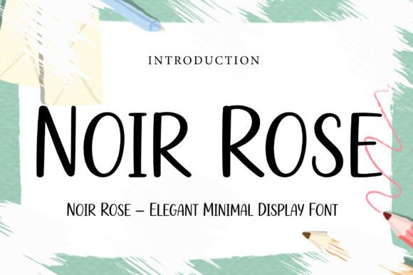 Noir Rose: A Refined Display Font for Digital Branding