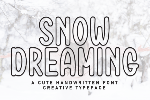 Snow Dreaming: A Handcrafted Display Font That Feels Like Magic
