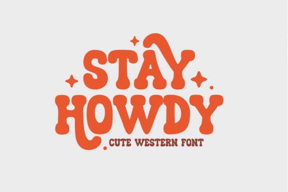 Stay Howdy: A Friendly, Farmhouse-Chic Display Font for Makers