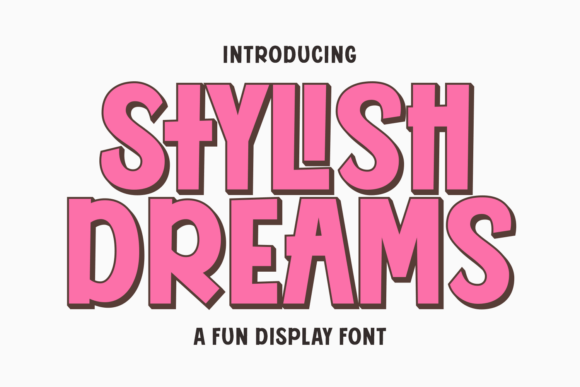 Stylish Dreams Font: A Playful, Polished Display Typeface for Small Brands