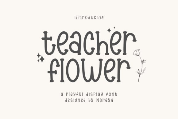 Teacher Flower: A Playful Display Font That Makes Your Brand Shine