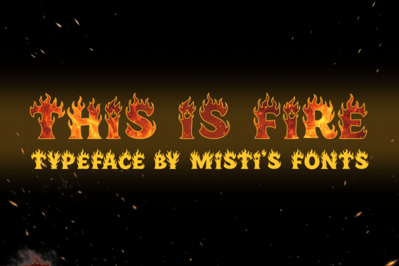 This is Fire Font: Bold All-Caps Display for Handmade Brands