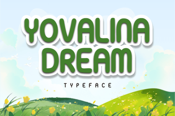 Yovalina Dream: A Playful Display Font for Handmade Charm